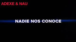 Tráiler atrévete Adexe  & Nau