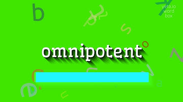 How to say "omnipotent"! (High Quality Voices)