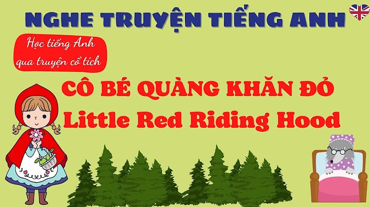 Chuyện cô bé quành khăn đỏ tiếng anh là gì