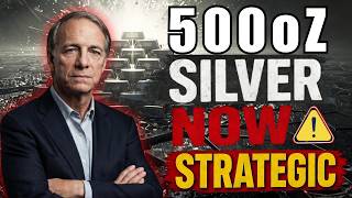 "RAY DALIO WARNED: Your 500 oz Silver is Now a STRATEGIC Asset (Most Will Regret Ignoring It)"