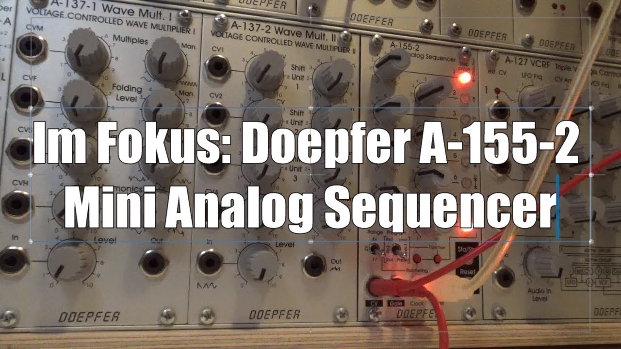 Im Fokus: Doepfer A-155-2 Mini Analog Sequencer