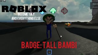 Become Tiky and Everything Else Badge Tall Bambi sings You Can't Run | Roblox FNF