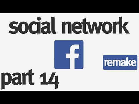 How to Make a Social Network from Scratch: Part 14 - Making the Post Form Work (remake)