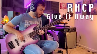 Red Hot Chili Peppers - Give It Away - Bass Cover