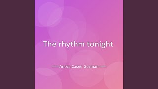 The Rhythm Tonight