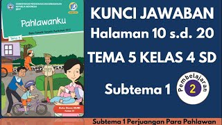 KUNCI JAWABAN TEMA 5 KELAS 4 HALAMAN 10-20 SUBTEMA 1 PEMBELAJARAN 2