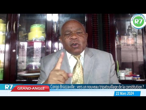 #CONGO #BRAZZAVILLE : VERS UN NOUVEAU TRIPATOUILLAGE DE LA CONSTITUTION ?