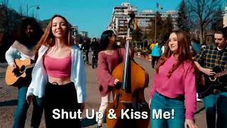 La Bamba : Shut Up &amp; Kiss Me!