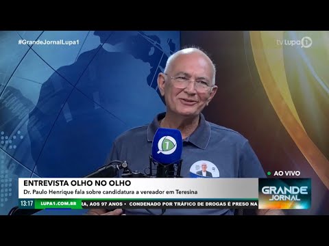 Candidato a vereador de Teresina, Dr. Paulo Henrique - Entrevista Completa