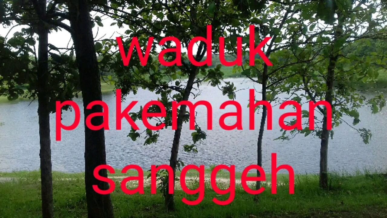 INDAHNYA WADUK SANGGEH GROBOGAN JAWA TENGAH 
