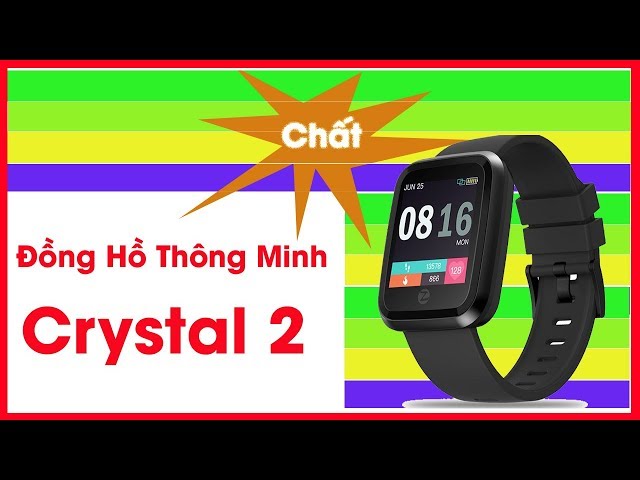 ✅ Đồng hồ thông minh ZBlade Crystal 2 mở hộp và test thử | Test and review Smarwatch Crystal 2