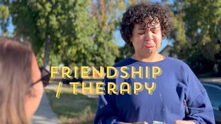 Friendship / Therapy Ep102 / Ilia Isorelýs Paulino and Lisa Leone