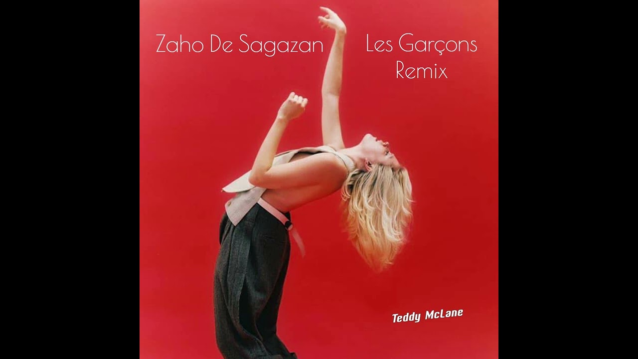Zaho De Sagazan - Les Garçons (Teddy McLane Remix)