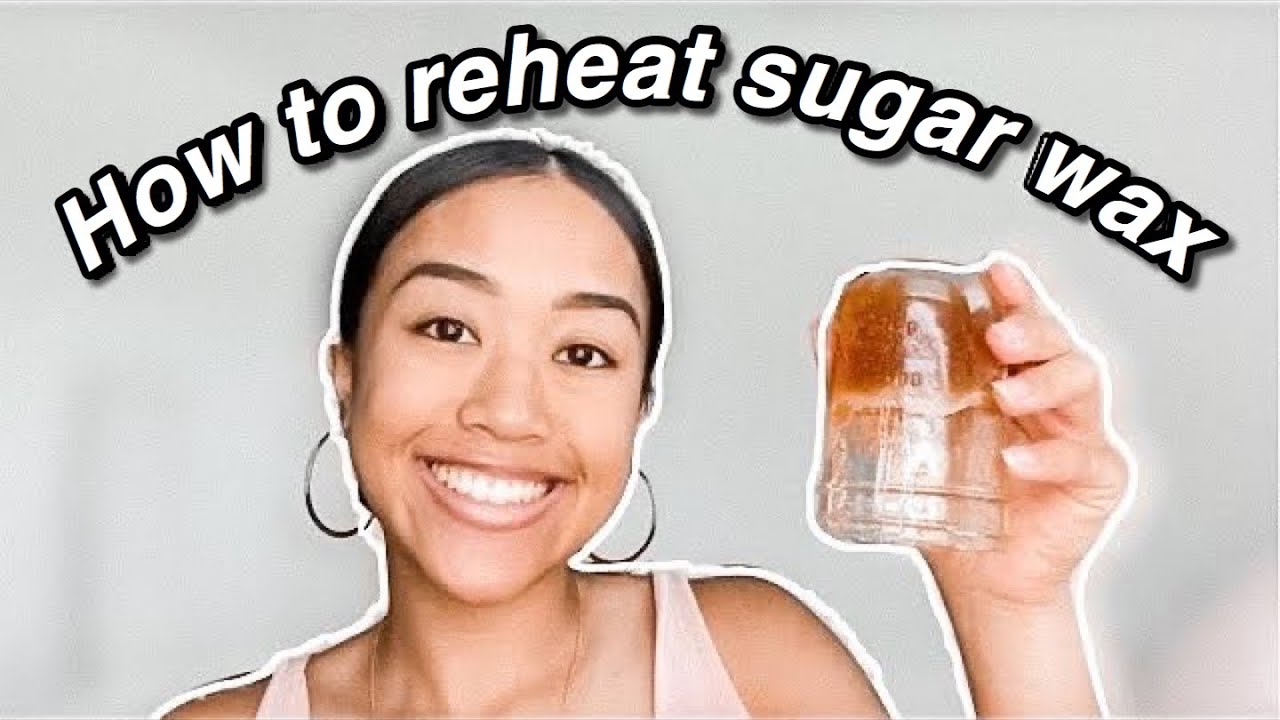 How To Reheat Sugar Wax