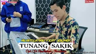 Lagu Lampung // TUNANG SAKIK // Alam Limau - LIVE MUSIC COVER // CIPT.Nuridosia