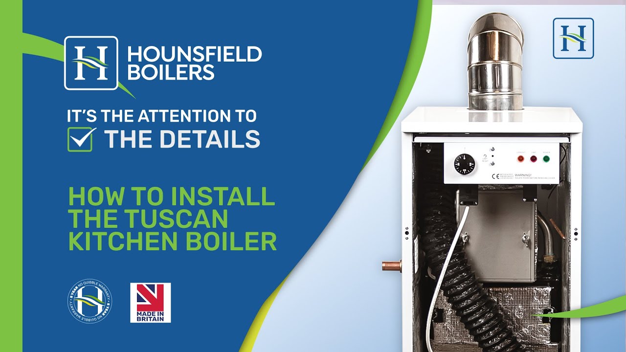 🔧How to Install the Hounsfield Kitchen Boiler HOUNSFIELD BOILERS LTD