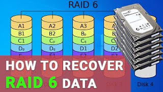 How to Recover RAID 6 Data After Three Disks Fail, the Controller Breaks Down, or the Array Rebuilt