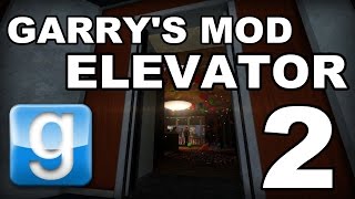★ GMod Elevator EP2 Foster gets a new Bae