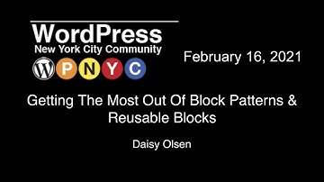 Getting The Most Out Of Block Patterns & Reusable Blocks