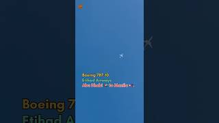 Boeing 787-10 Dreamliner | Etihad Airways | 37000 ft. 1011 kmph speed | Abu Dhabi to Manila | Nagpur