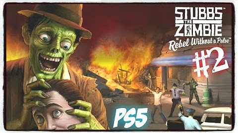 HatCHeTHaZ Plays: Stubbs the Zombie in Rebel Without a Pulse - PS5 [Part 2]