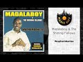 Madalaboy & The Shining Fellows - Waphambanisa | Official Audio