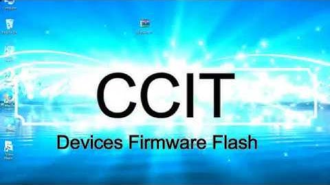 How to Flashing CCIT firmware (Stock ROM) using Smartphone Flash Tool