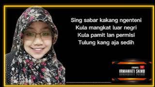 Sing sabar ngenteni voc. Irma cipt.Rembez Aryono