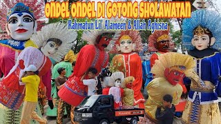 ONDEL ONDEL DIGOTONG SHOLAWATAN 💞 SHOLAWAT RAHMATUN LIL'ALAMEEN & ALLAH AGHISNA 💞 SHOLAWAT VIRAL 💞