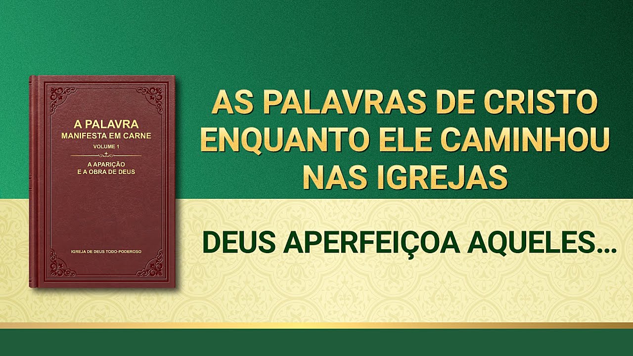 Palavra de Deus "Deus aperfeiçoa aqueles que são segundo Seu coração"