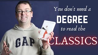 HOW TO GET INTO CLASSIC LITERATURE - overcoming the intimidation