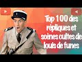 Top 100 des répliques et scènes cultes de Louis de Funès