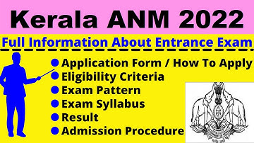 Kerala ANM 2022: Notification, Dates, Application, Eligibility, Pattern, Syllabus, Admit Card
