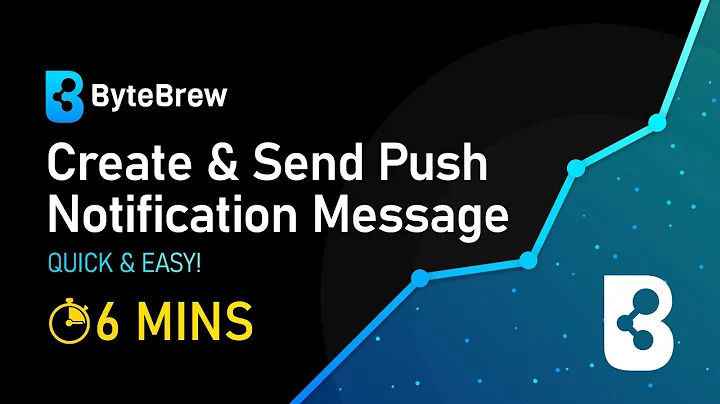 How to Send Push Notifications in 6 Minutes! | ByteBrew