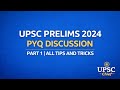 UPSC Prelims 2024 PYQ Discussion Part 1| All Tips and Tricks.