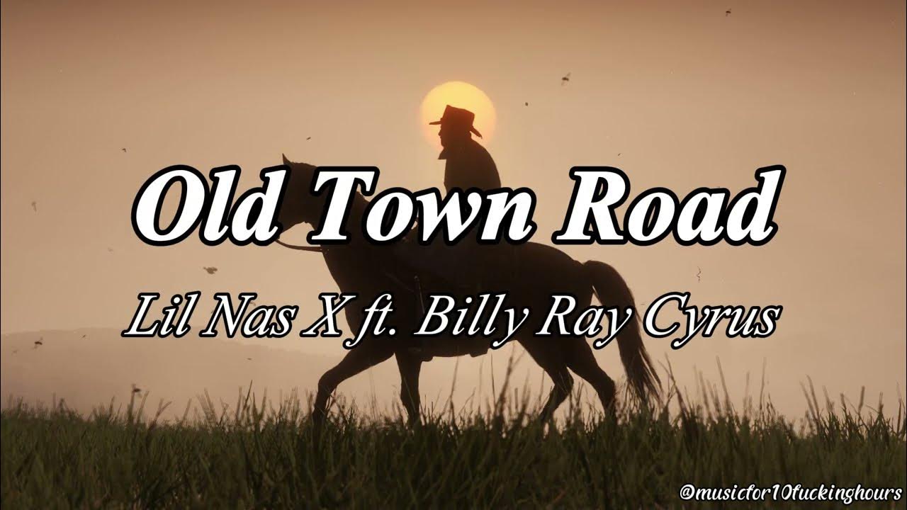 10 HOURS Old Town Road - Lil Nas X ft. Billy Ray Cyrus 10 HOURS Old Town Road - Lil Nas X ft. Billy Ray Cyrus