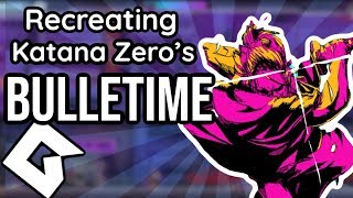 Recreating Katana Zero's Bulletime - Code Workshop