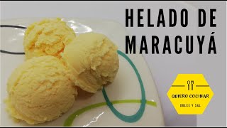 HELADO DE MARACUYA / QUIERO COCINAR