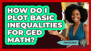 How Do I Plot Basic Inequalities For GED Math?