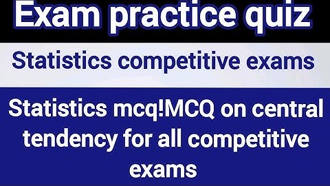 Statistics mcq |MCQ on central tendency| Statistics for competitive exams|