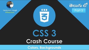 CSS3 Crash Course In Telugu From Scratch - Part-3 Backgrounds Explained By #VenkateshMogili #WebGuru