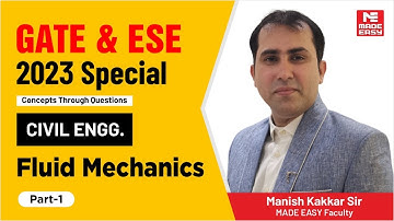 GATE & ESE 2023 Special | Fluid Mechanics |Civil Engineering |Part-1|By Manish Kakkar Sir |MADE EASY