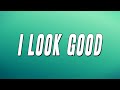 Chalie Boy I Look Good Lyrics mp3