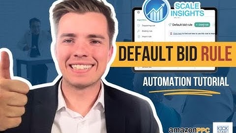 Scale Insights Default Bid Rule Automation Setup - How to Advanced Amazon PPC Guide