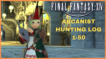 Arcanist Hunting Log Guide 1-50 Final Fantasy 14 Online