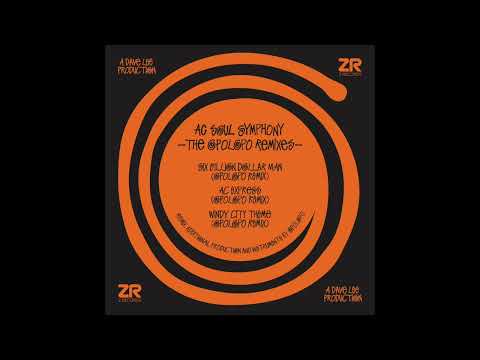 AC Soul Symphony - Six Billion Dollar Man (Opolopo Remix)