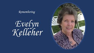 Memorial Service for Evelyn Kelleher on January 30th at 1:00 pm
