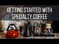 Getting started with specialty coffee