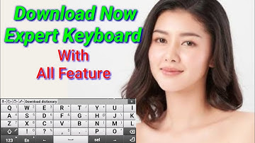 Expert Keyboard || Keyboard Setting || Starmaker|| Live Spam || Hacker keyboard || ARS SM TECH