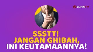 4 Keutamaan Tinggalkan Ghibah - Fadhilah Amal
